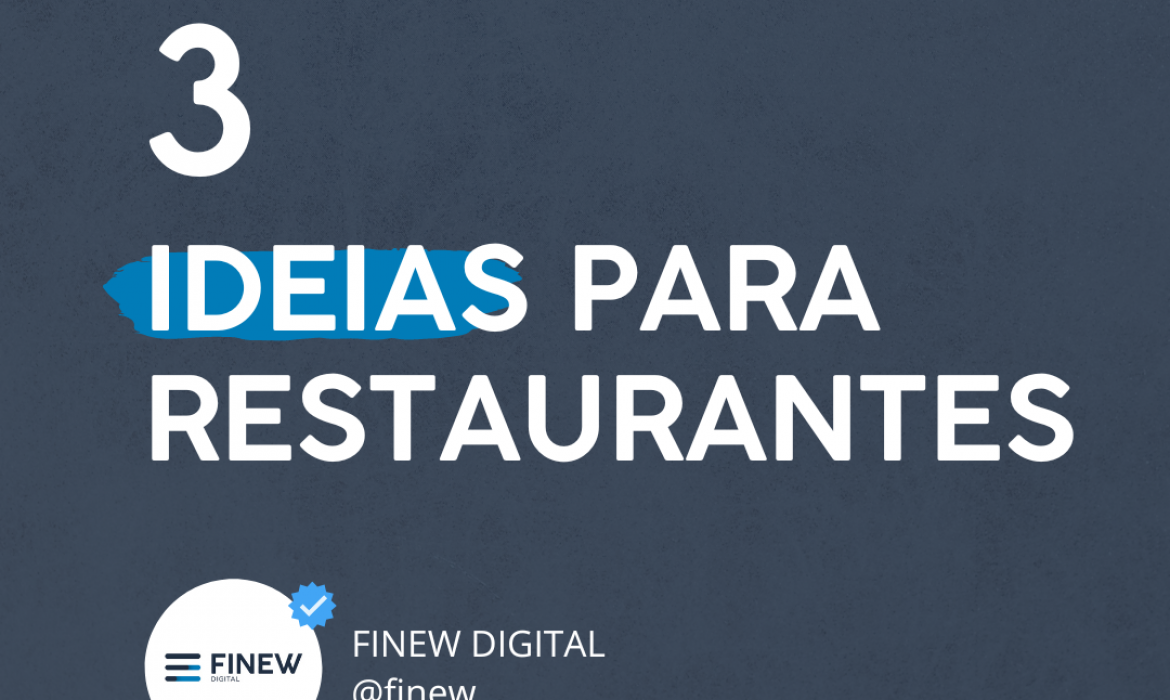 3 Ideias para restaurantes